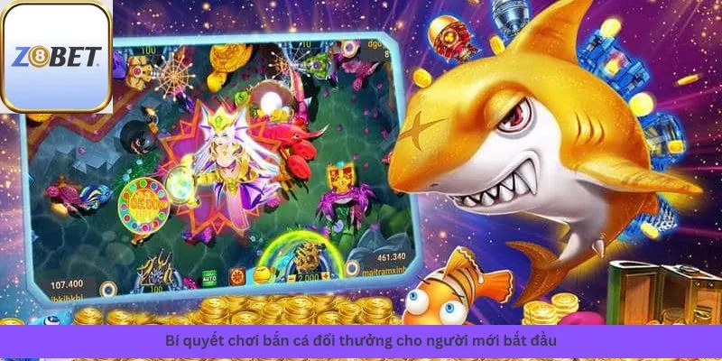 Chơi bắn cá đổi thưởng 2 Bí quyết chơi cho người mới