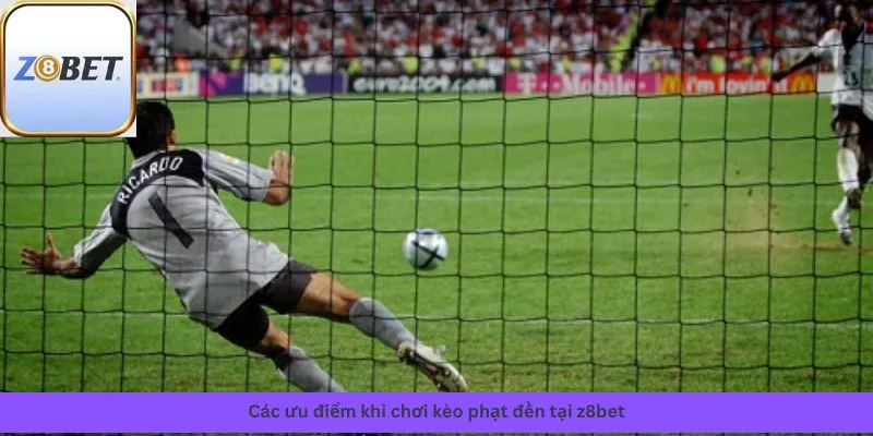 Kèo phạt đền 3 Các ưu điểm khi chơi