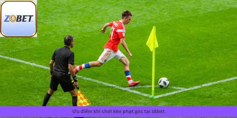 Các ưu điểm khi chơi