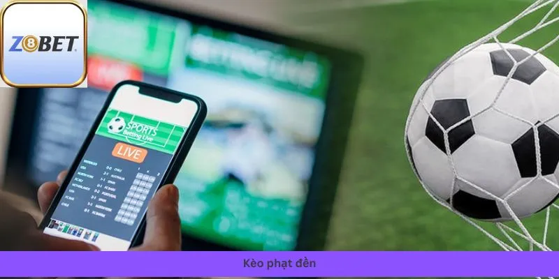 Kèo phạt đền 9 kèo phạt đền