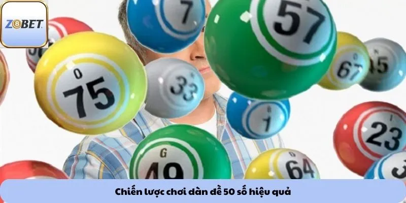Dàn đề 50 số 3 Chiến lược chơi dàn đề 50 số hiệu quả