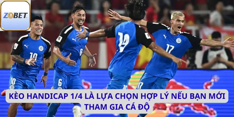 Kèo Handicap 1/4 là lựa chọn hợp lý nếu bạn mới tham gia cá độ